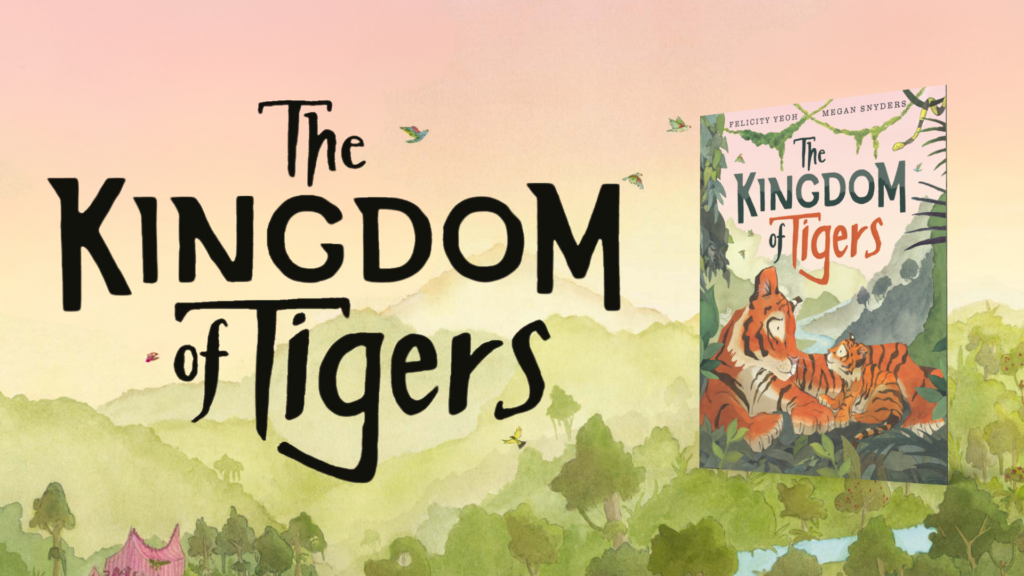 Promotional graphic for a book titled "The Kingdom of Tigers," featuring illustrated tiger characters in a lush, green forest setting with mountains in the background. The design uses warm, natural colors and includes a smaller image of the book cover in the upper right corner, highlighting the title and authors.